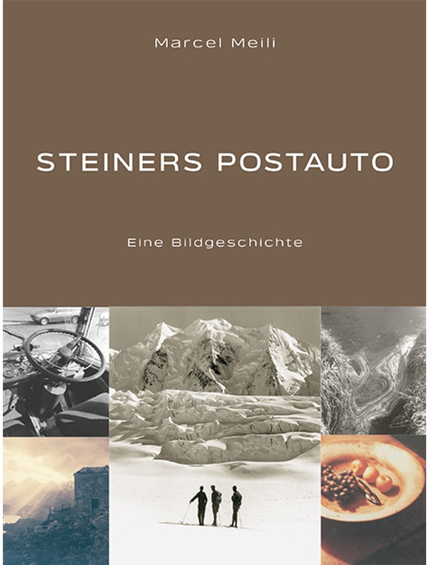Steiners Postauto - Marcel Meili, Gebunden