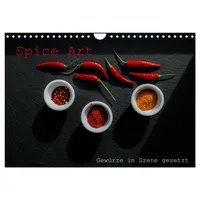 Calvendo Spice Art - Gewürze in Szene gesetzt (Wandkalender