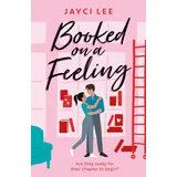 Headline Eternal Booked on a Feeling: A poignant, sexy, and laugh-out-loud bookshop romance! (A Sweet Mess)