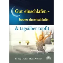 Via Nova Gut einschlafen - besser durchschlafen & tagsüber topfit Ein natürlicher Ansatz zur Behandlung von Schlaflosigkeit