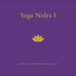 Yoga Nidra I, 1 Audio-CD von Swami Prakashananda Saraswati, Ananda Verlag