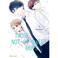 Crunchyroll Manga Those Not-So-Sweet Boys - Band 3