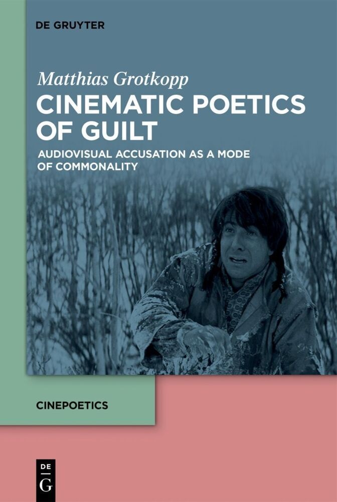 Cinematic Poetics Of Guilt - Matthias Grotkopp  Kartoniert (TB)