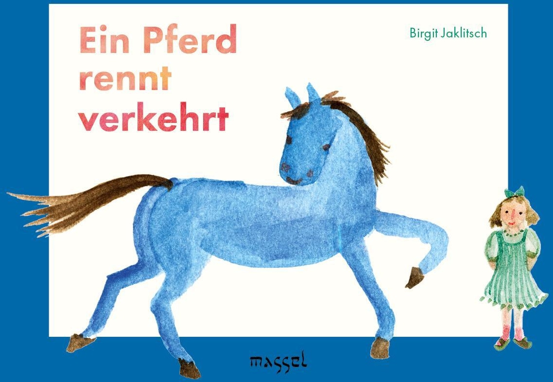 Ein Pferd Rennt Verkehrt - Birgit Jaklitsch  Gebunden