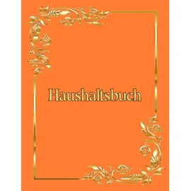 Independently published Haushaltsbuch Finanzplaner Notizbuch A4 Orange
