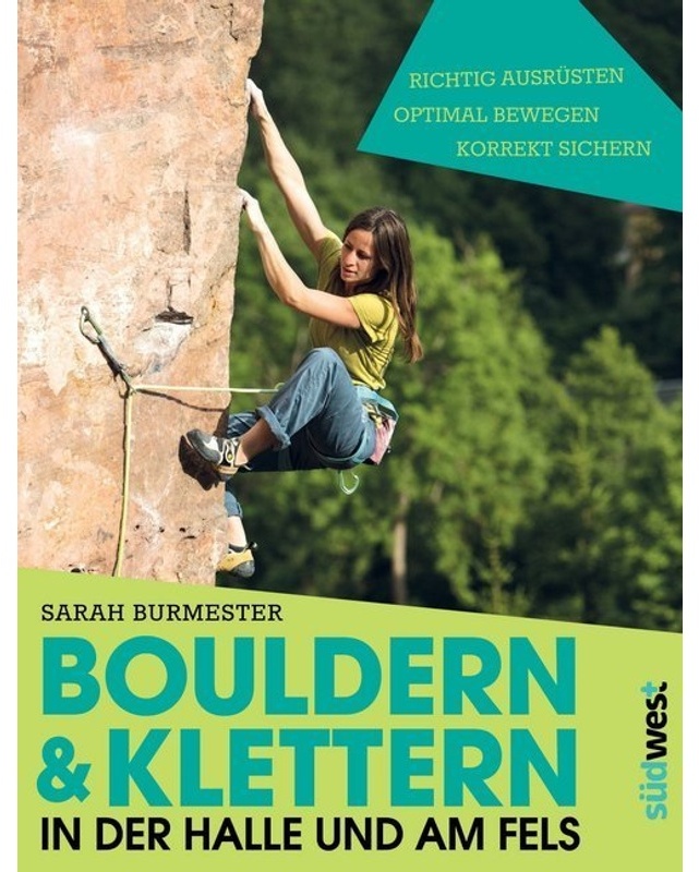 Bouldern & Klettern In Der Halle Und Am Fels - Sarah Burmester, Kartoniert (TB)