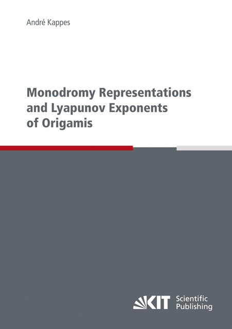 Monodromy Representations And Lyapunov Exponents Of Origamis - André Kappes  Kartoniert (TB)
