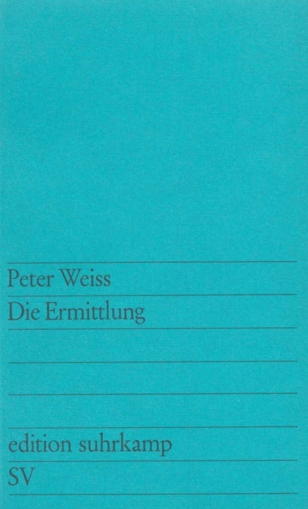 Die Ermittlung - Peter Weiß  Taschenbuch
