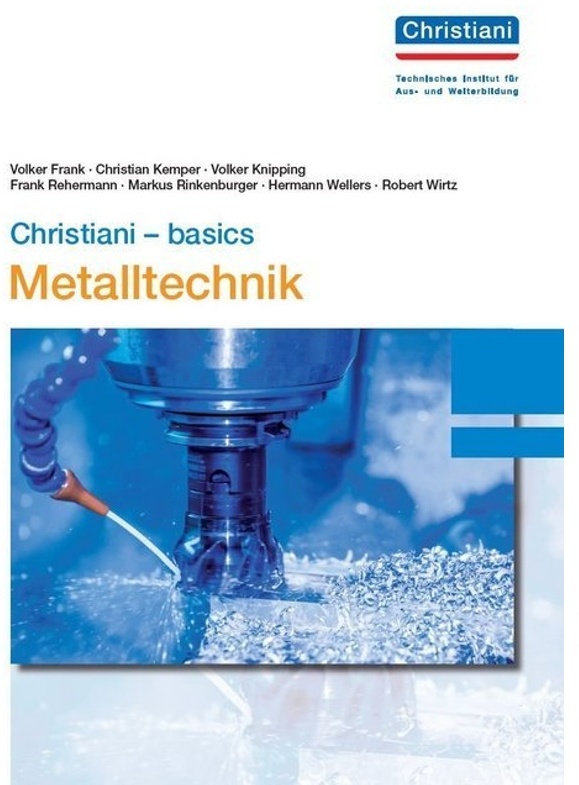 Christiani - Basics / Christiani - Basics Metalltechnik - Volker Frank, Christian Kemper, Volker Knipping, Frank Rehermann, Markus Rinkenburger, Herma