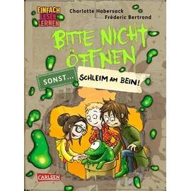 Carlsen Verlag Bitte nicht öffnen, sonst ... 2: Schleim am Bein!