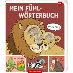 COPPENRATH 64565 Mein Fühl-Wörterbuch: Wilde Tiere (Fühlen&begreifen)