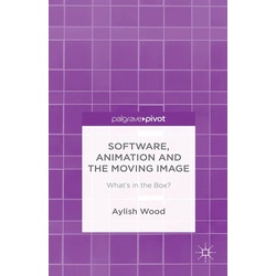 Software Animation and the Moving Image als eBook Download von A. Wood