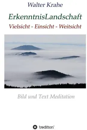 Preisvergleich Produktbild ErkenntnisLandschaft Vielsicht - Einsicht - Weitsicht
