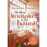 harpercollins hamburg / harpercollins taschenbuch Der kleine Strickladen in den Highlands / Der kleine Strickladen Bd.1