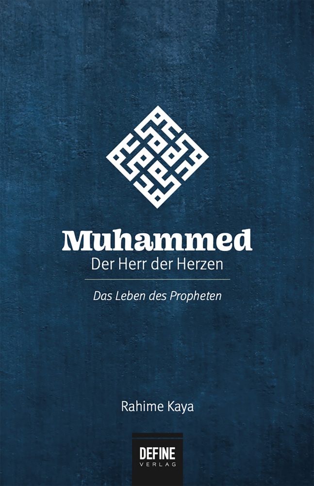Muhammed - Der Herr Der Herzen - Rahime Kaya  Gebunden