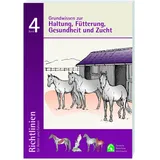 Waldhausen Richtlinien Band 4: Grundwissen zur Haltung; Fütterung, Gesundheit und Zucht