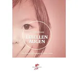 Drachenhaus Verlag Libellenaugen: chinesischer Roman