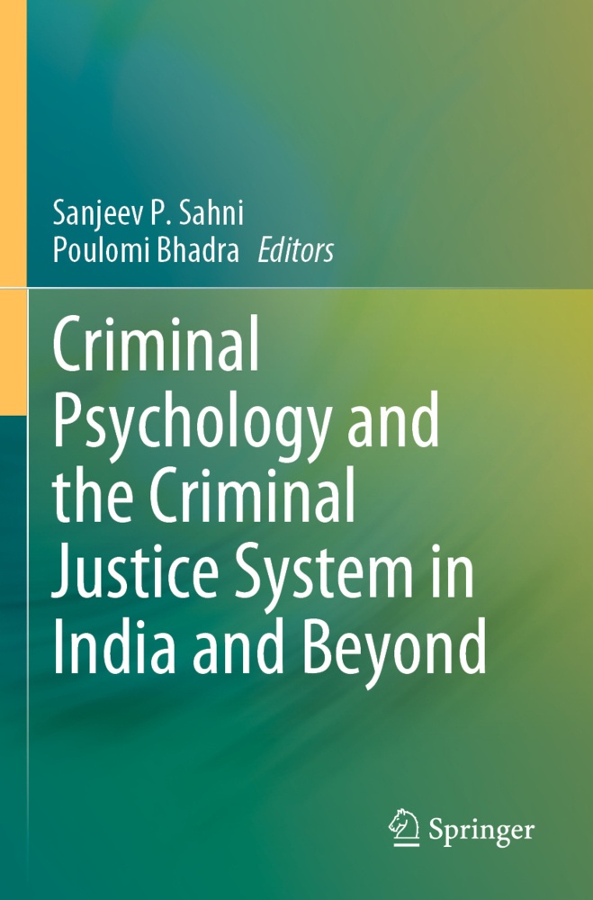 Criminal Psychology And The Criminal Justice System In India And Beyond  Kartoniert (TB)
