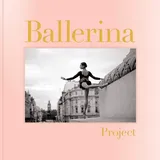 Abrams & Chronicle Books Ballerina Project: