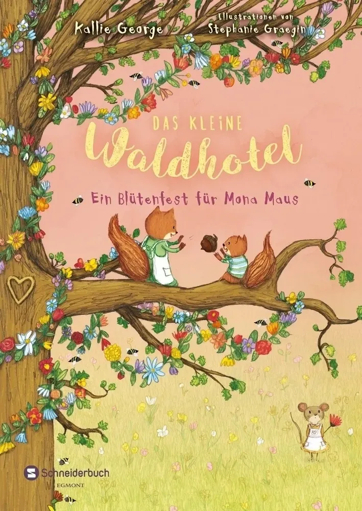 Ein Blütenfest Für Mona Maus / Das Kleine Waldhotel Bd.3 - Kallie George  Gebunden