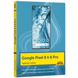 Das neue Google Pixel 8 und Pixel 8 Pro