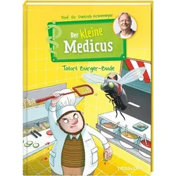 TESSLOFF 378864415 Der kleine Medicus. Band 5 Tatort Burger-Bude