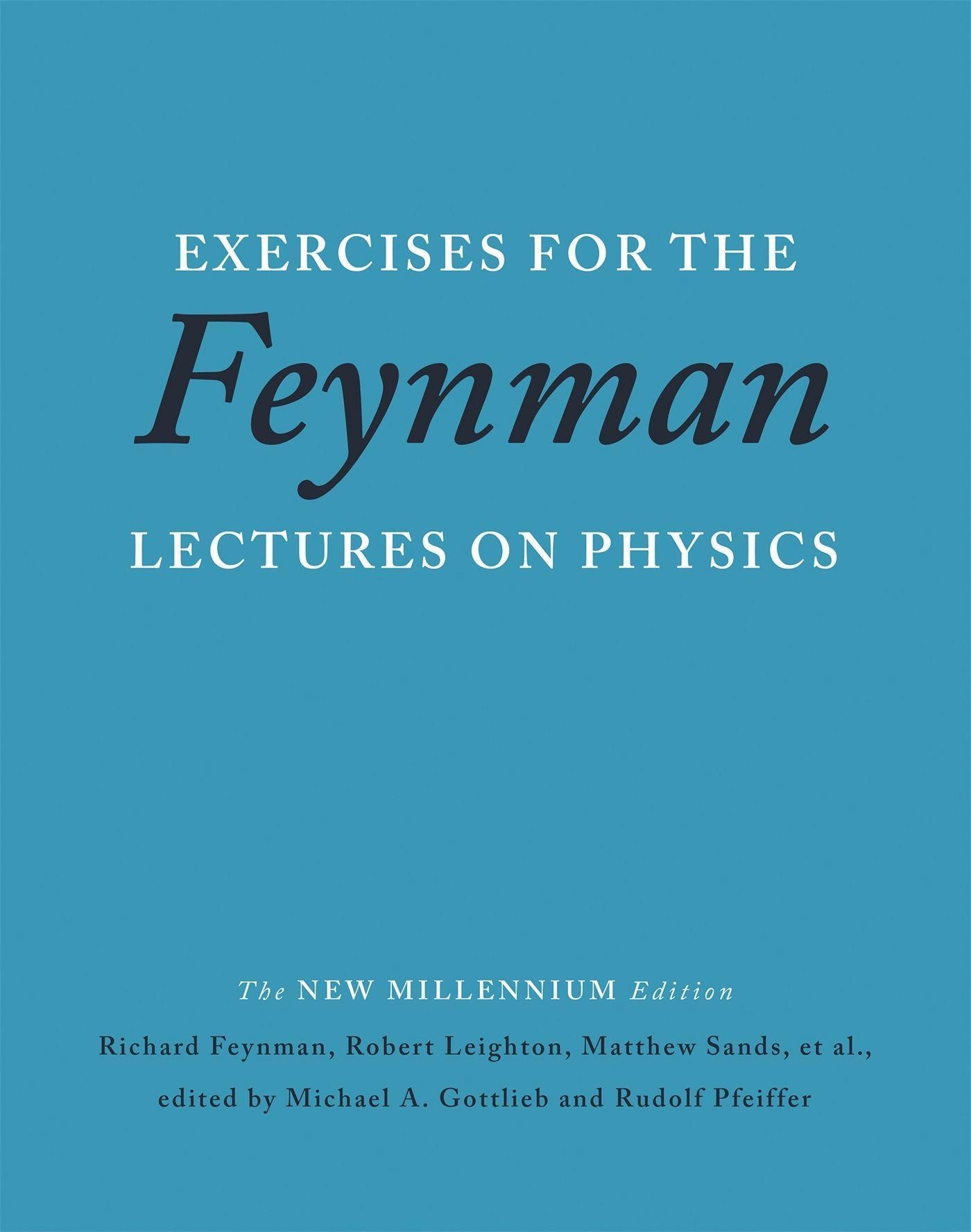 The Feynman Lectures On Physics  The New Millenium Edition: Tome Iv Exercises For The Feynman Lectures On Physics - Matthew Sands  Richard Feynman  Ro
