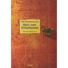 Haupt Verlag AG Das Herbarium der Heil- und Giftpflanzen