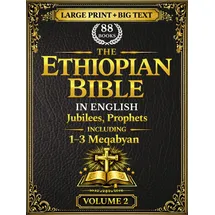anchor scripture press The Ethiopian Bible in English 88 Books: A Fully Annotated and Restored Heritage Edition in Three Volumes of the Tewahedo Canon in Large Print Big Text | Volume 2 | Jubilees, Prophets, 1–3 Meqabyan