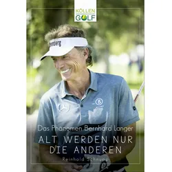 Köllen Verlag Das Phänomen Bernhard Langer
