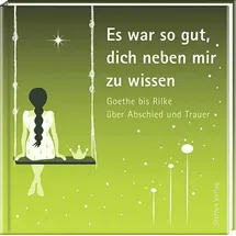 Steffen Verlag Es war so gut, dich neben mir zu wissen