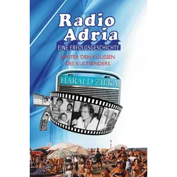 Radio Adria - Eine Erfolgsgeschichte