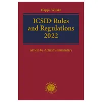 C.H. Beck Verlag Icsid Rules and Regulations 2022 /