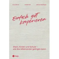 Hep verlag Einfach gut kooperieren: von Hans Berner/ Rudolf