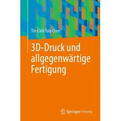 3D-Druck und allgegenwärtige Fertigung