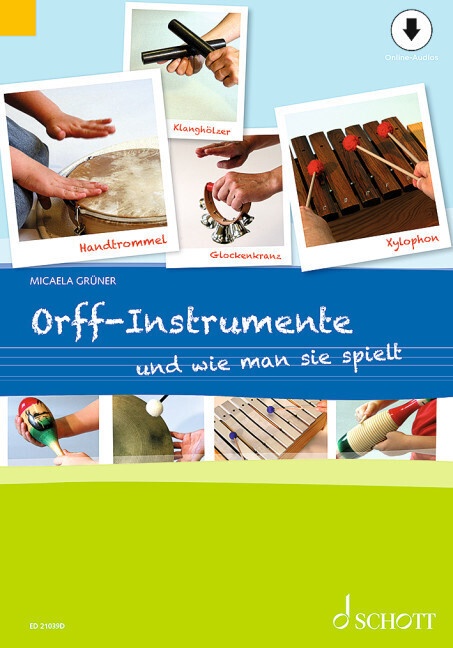 Orff-Instrumente Und Wie Man Sie Spielt - Micaela Grüner  Kartoniert (TB)