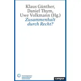 Campus Verlag Zusammenhalt durch Recht? (Gesellschaftlicher Zusammenhalt, 1)