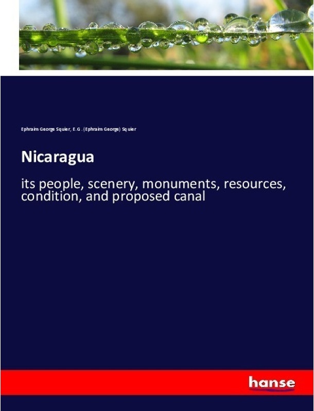 Nicaragua - Ephraim G. Squier, Kartoniert (TB)