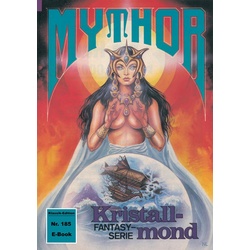 Mythor 185: Kristallmond als eBook Download von W. K. Giesa