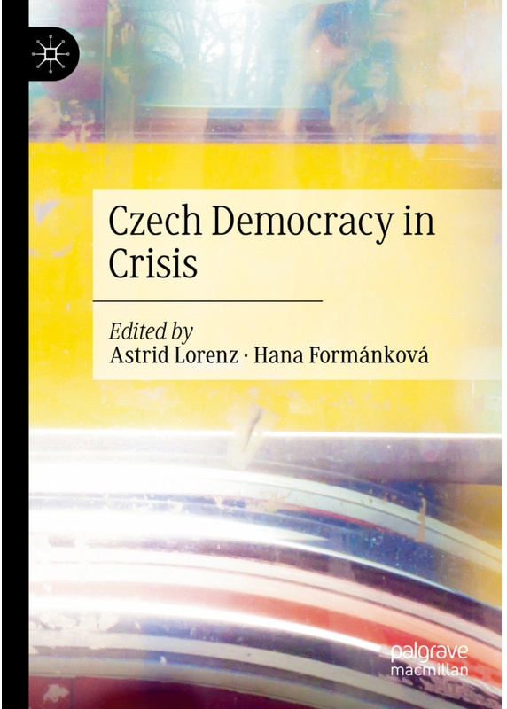 Czech Democracy In Crisis, Kartoniert (TB)