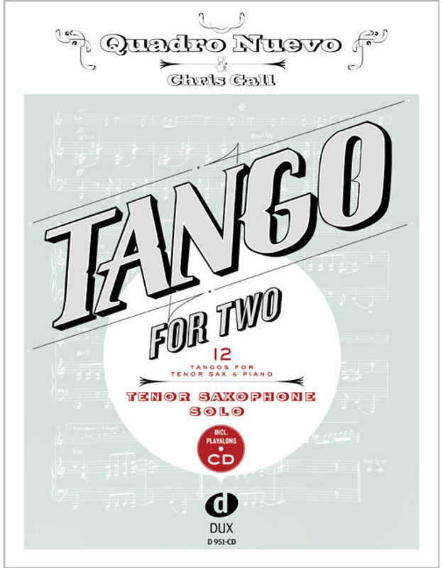 Tango For Two, Tenor Saxophone & Piano, Tenor Saxophone Solo, W. Audio-Cd - Chris Gall, Kartoniert (TB)