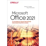 Microsoft Office 2021 – Das Handbuch: Für alle Editionen inklusive Office 365 – Word, Excel, PowerPoint, Outlook