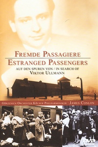 Fremde Passagiere - Auf Den Spuren Von Viktor Ullmann (DVD)