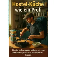 Epubli Hostel-Küche wie ein Profi: von Christoph Eberhardt /