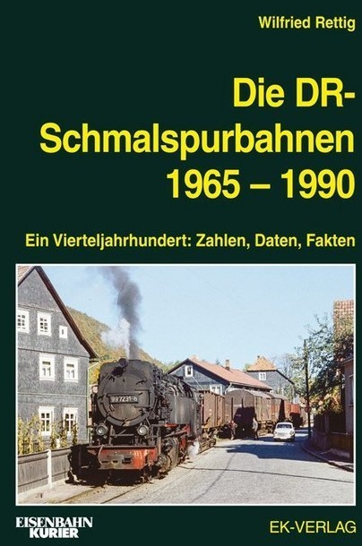 Die Dr-Schmalspurbahnen 1965-1990 - Wilfried Rettig  Gebunden