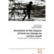 Vdm Verlag Dr. Müller Simulation of the impacts of land-use change on surface runoff Lai Nullah Basin in Islamabad, Pakistan