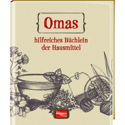 Omas hilfreiches Büchlein der Hausmittel