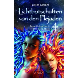 AMRA Verlag Lichtbotschaften von den Plejaden Band 4