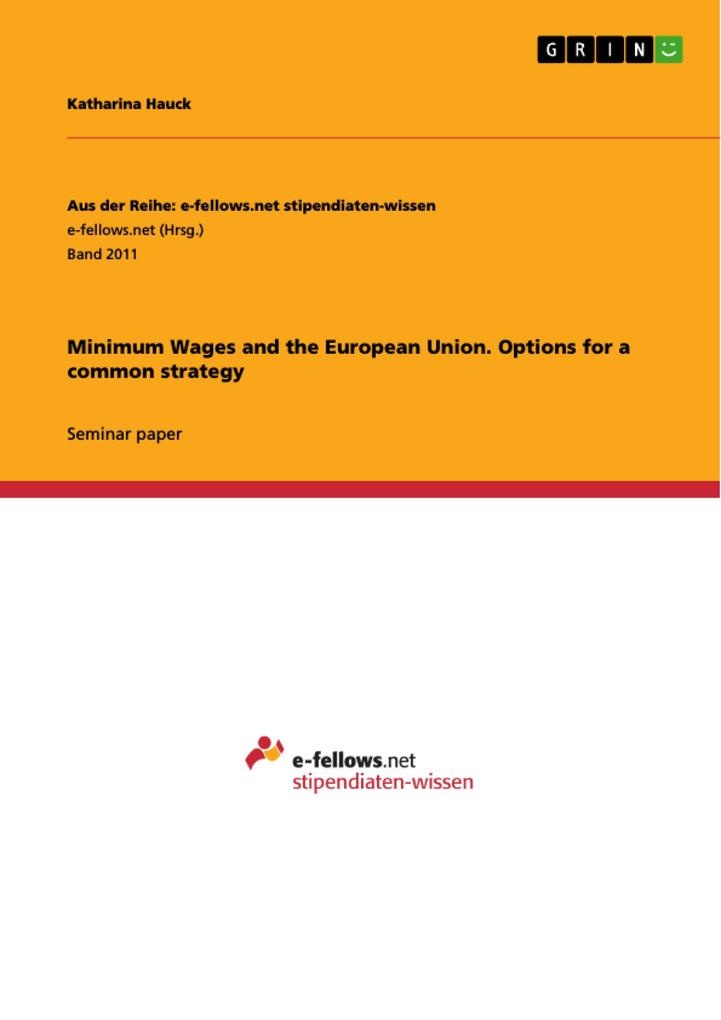 Minimum Wages and the European Union. Options for a common strategy: eBook von Katharina Hauck