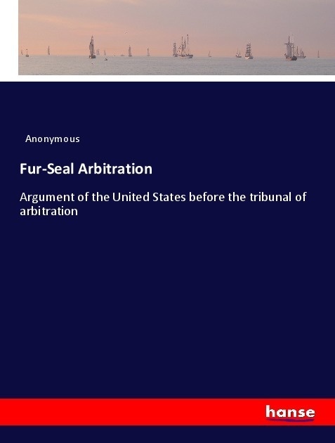 Fur-Seal Arbitration - Anonym  Kartoniert (TB)